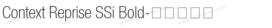 Context Reprise SSi Bold字体转换